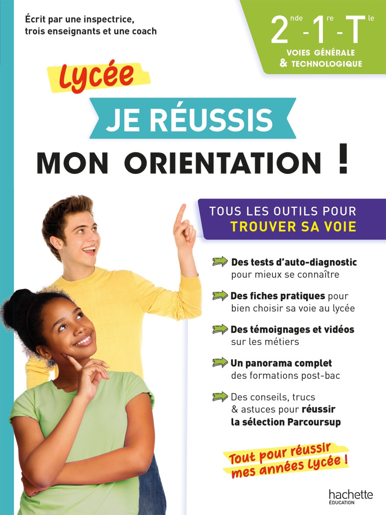 Je réussis mon orientation 2nde-1re-Tle Voies générale et technologique - Véronique Blanc - HACHETTE EDUC