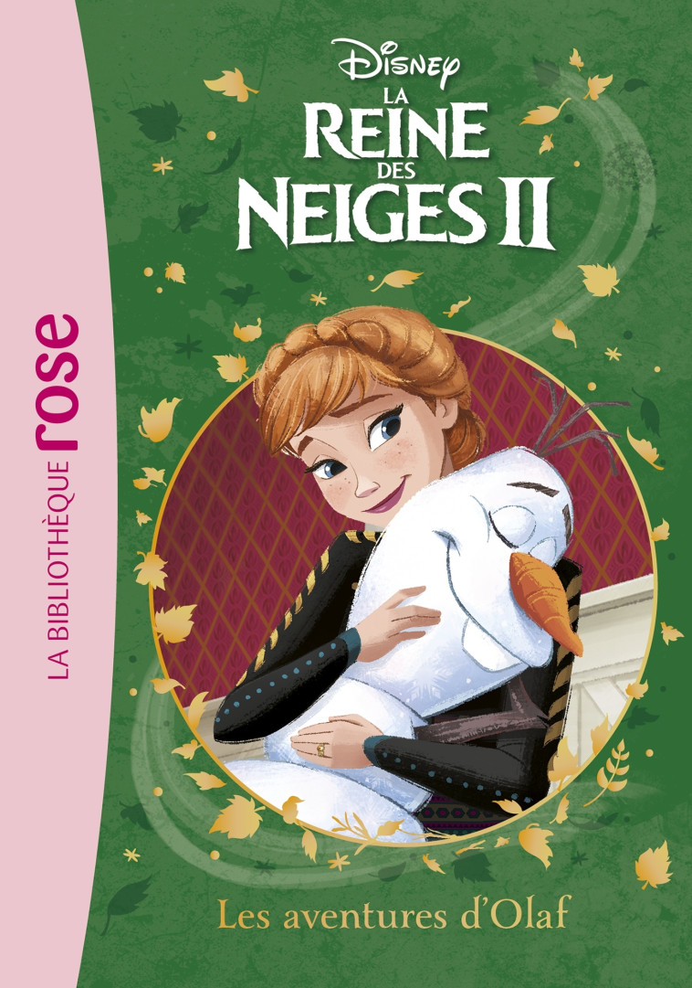 La Reine des Neiges 2 13 - Les aventures d'Olaf -  Walt Disney company - HACHETTE JEUN.