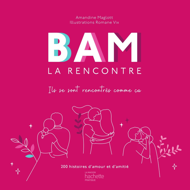 Bam la Rencontre - Amandine Maglott - HACHETTE PRAT