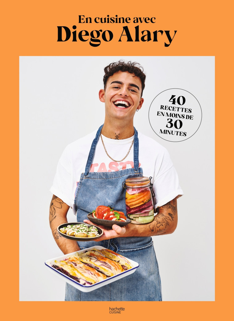 En cuisine avec Diego Alary - Diego Alary - HACHETTE PRAT