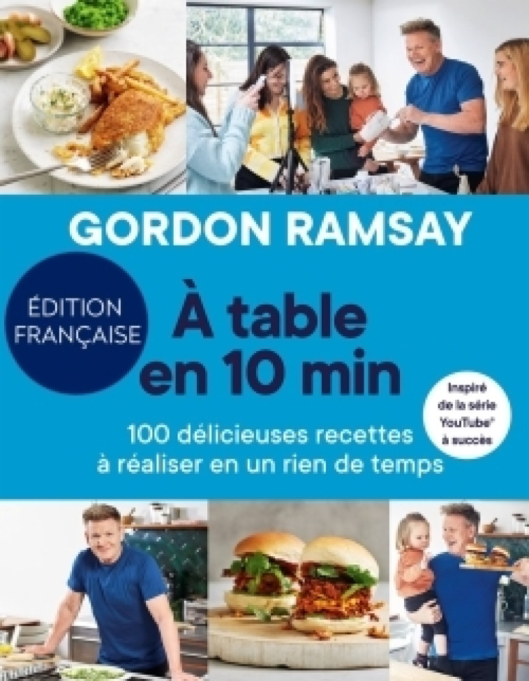 A table en 10 min - Gordon Ramsay - HACHETTE PRAT