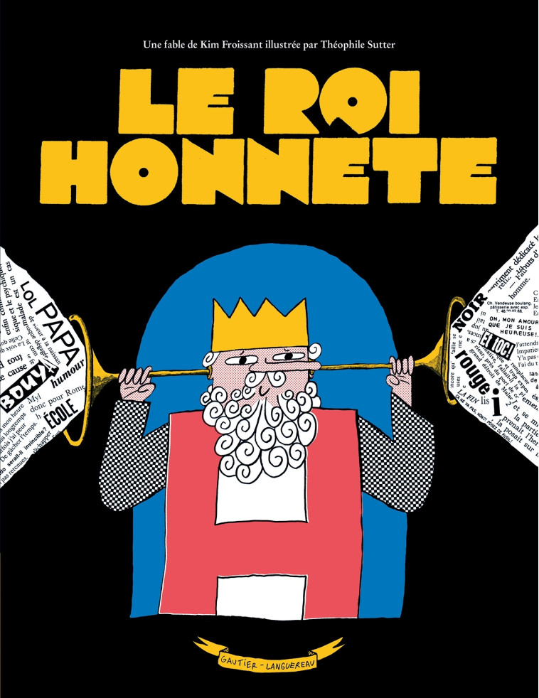 Le Roi honnête - Kim Froissant - GAUTIER LANGU.