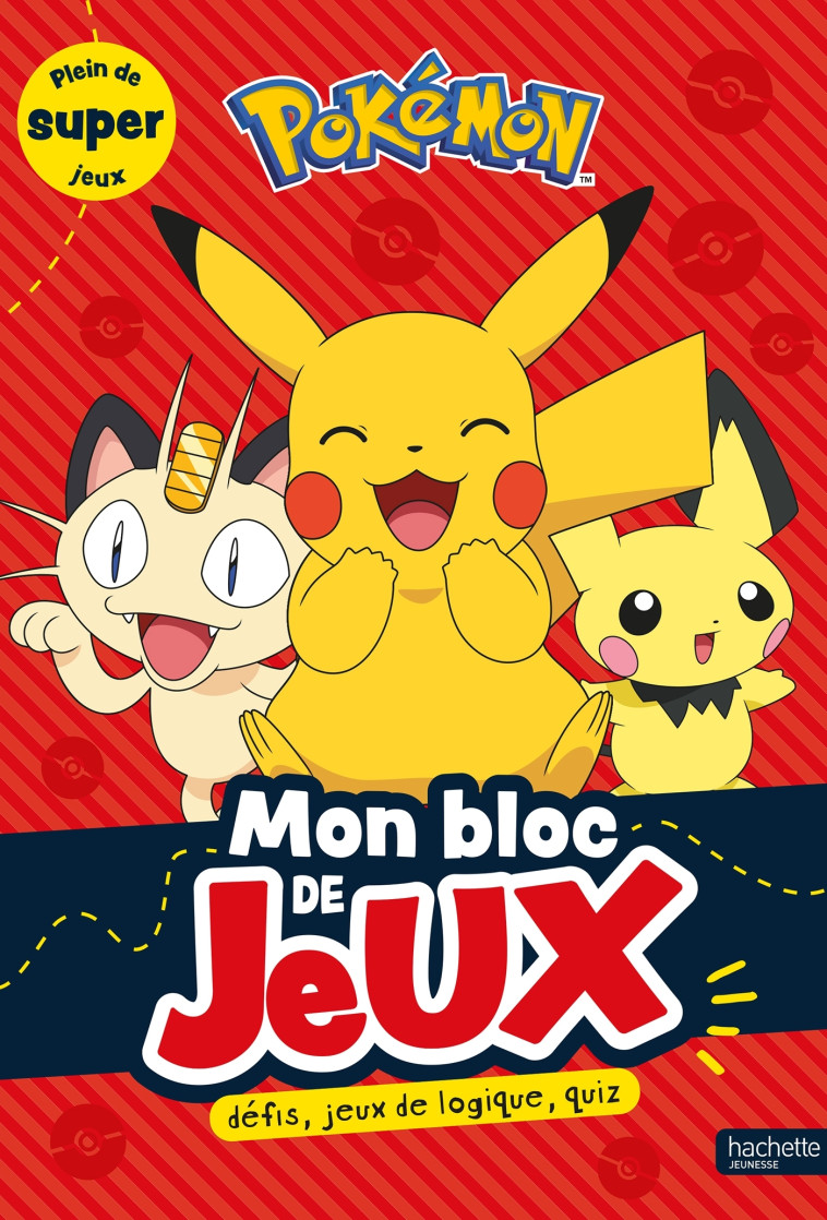 Pokémon - Mon bloc de jeux - XXX - HACHETTE JEUN.