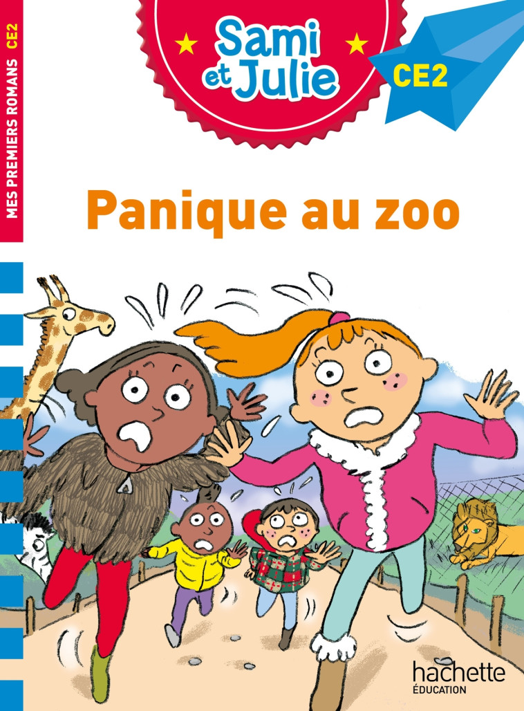 Sami et Julie Roman CE2 Panique au zoo - Thérèse Bonté - HACHETTE EDUC