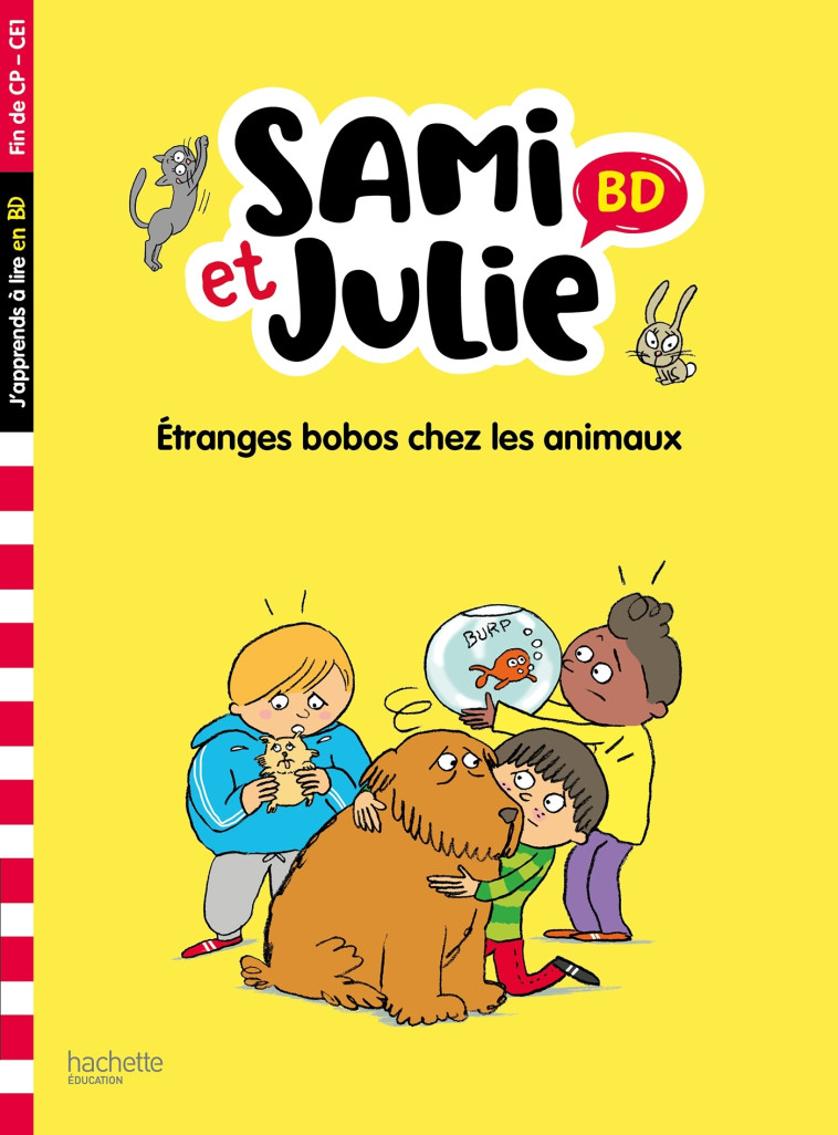 Sami et Julie BD Fin de CP-CE1 - Etranges bobos chez les animaux - Thérèse Bonté - HACHETTE EDUC