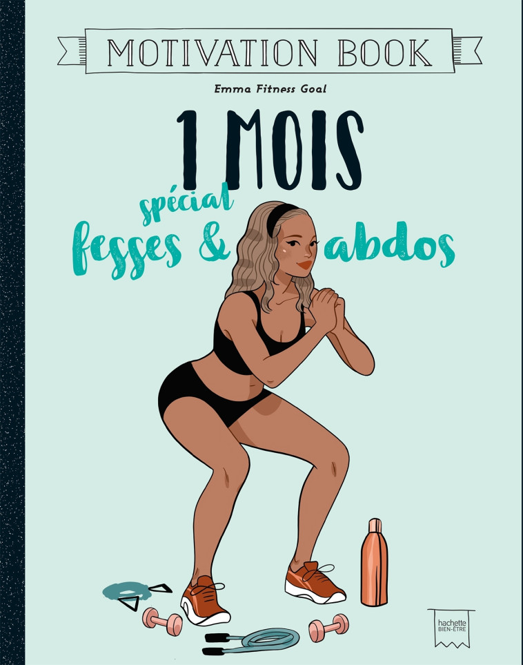 1 mois spécial fesses et abdos -  Emma Fitness Goal - HACHETTE PRAT