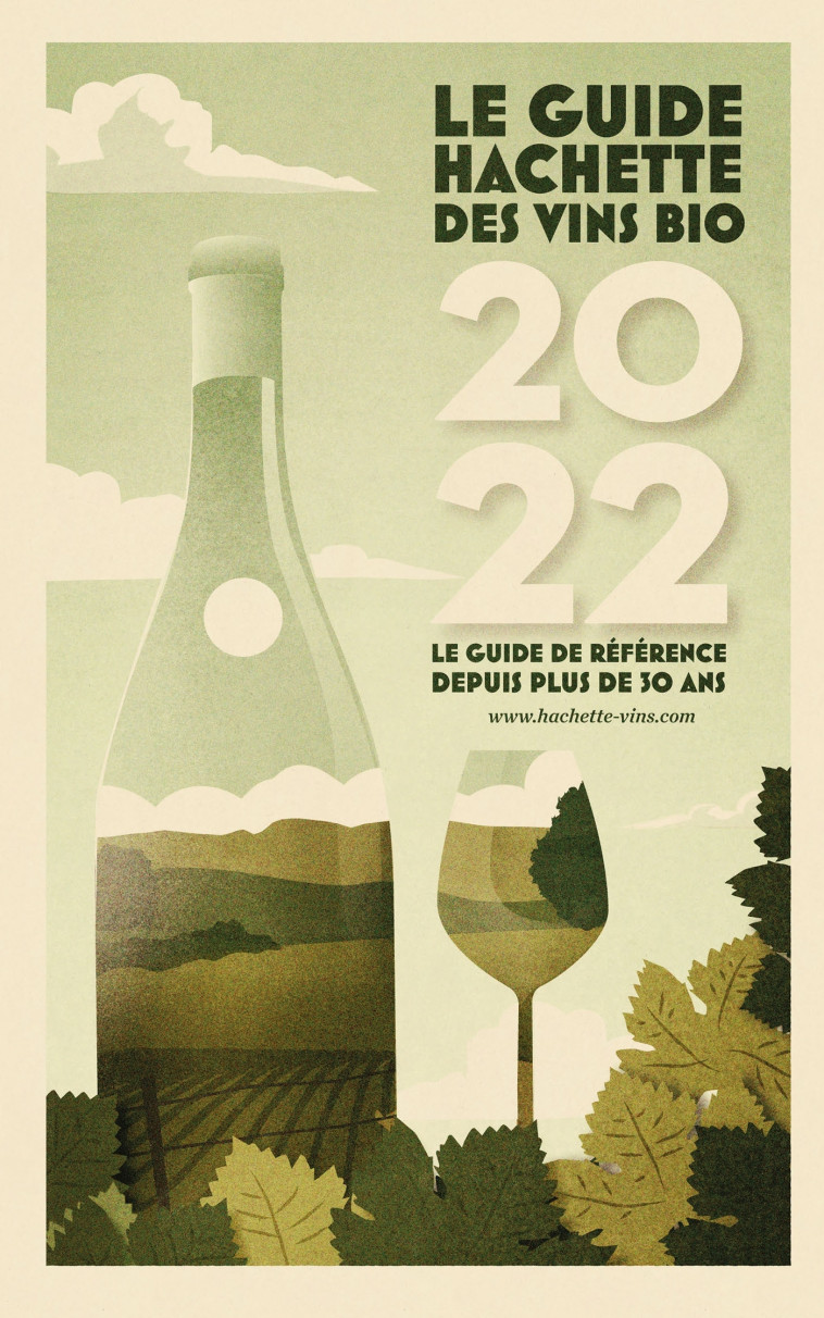 Guide Hachette des Vins bios 2022 -   - HACHETTE PRAT