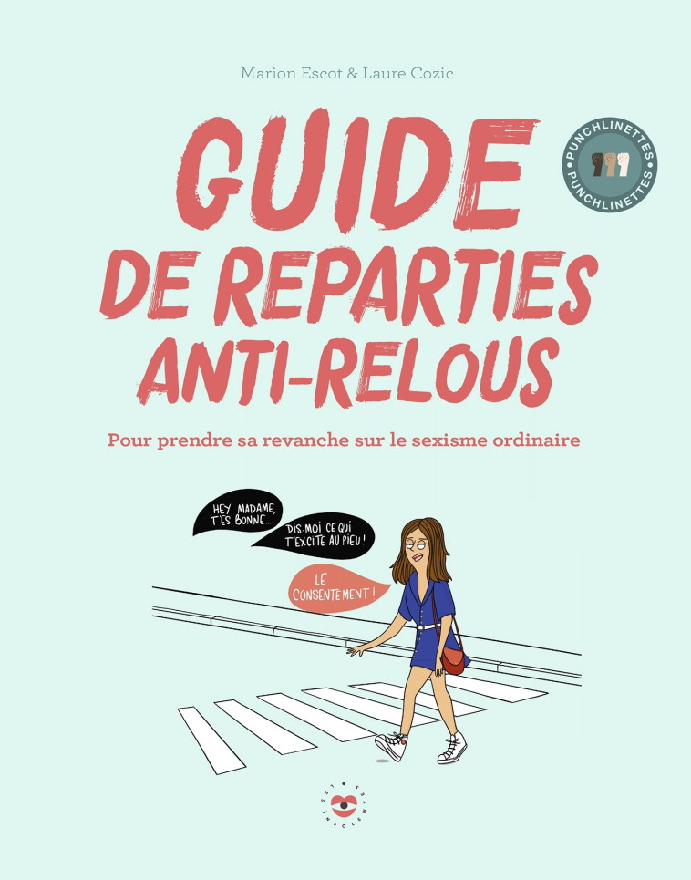 Guide de réparties anti-relous - Marion ESCOT - LES INSOLENTES