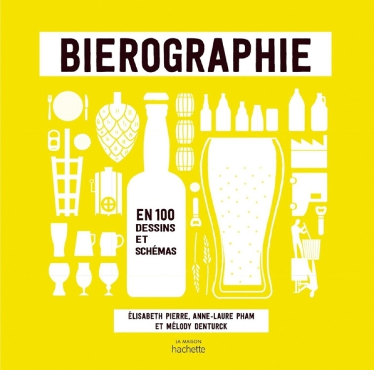 Bierographie - Elisabeth Pierre - HACHETTE PRAT