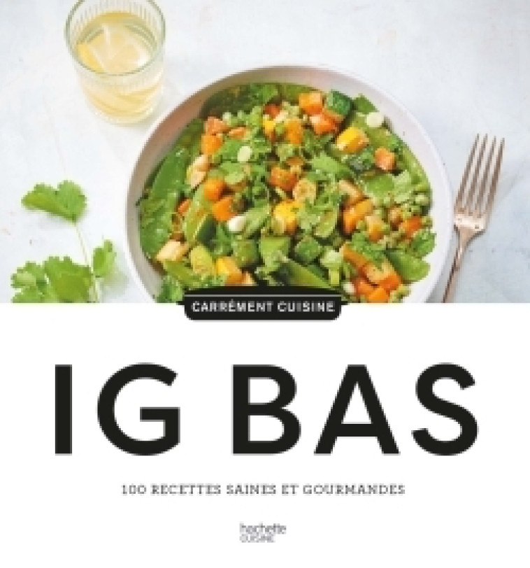 100 recettes IG BAS -   - HACHETTE PRAT