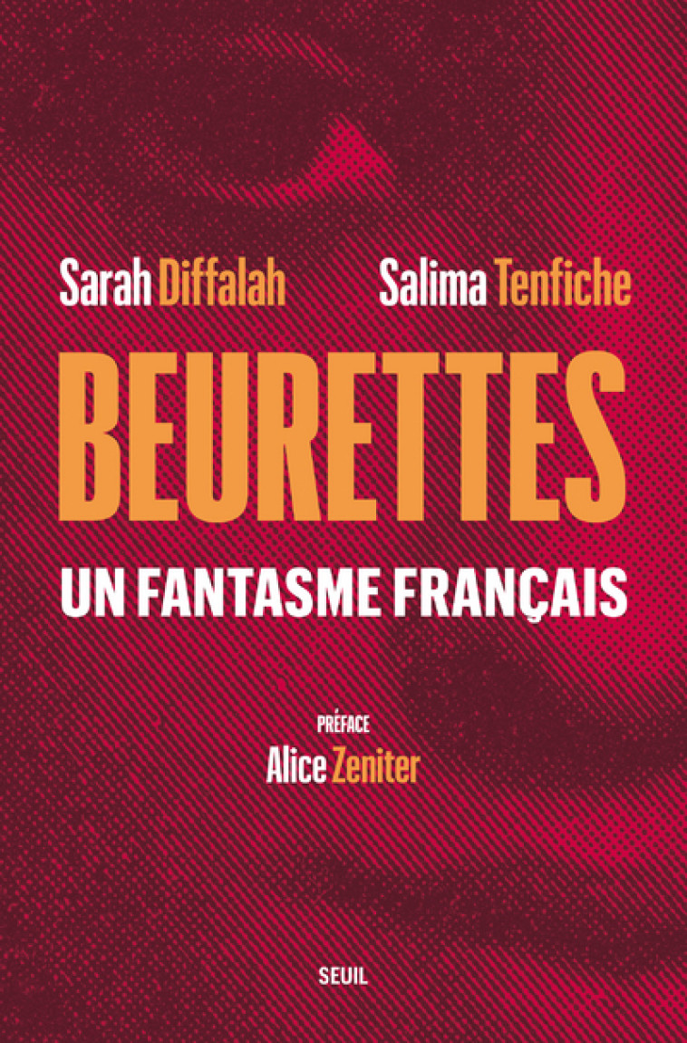 Beurettes - Sarah Diffalah - SEUIL