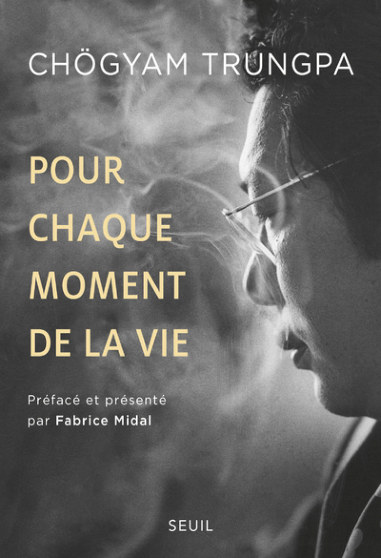 Pour chaque moment de la vie - Fabrice Midal - SEUIL