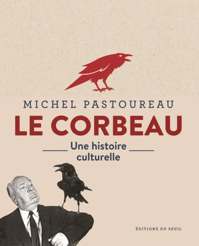 Le Corbeau - Michel Pastoureau - SEUIL