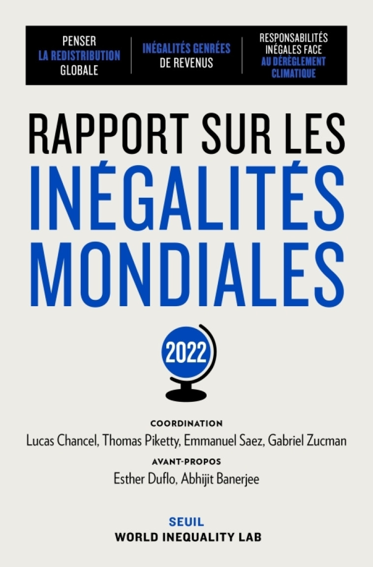 Rapport sur les inégalités mondiales 2022 - Lucas Chancel - SEUIL