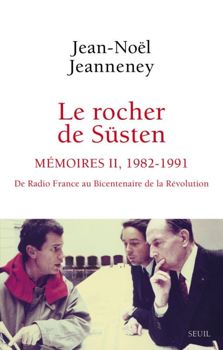 Le Rocher de Süsten, t 2 - Jean-Noël Jeanneney - SEUIL