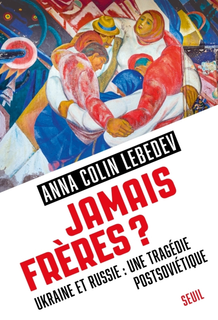 Jamais frères ? - Anna Colin Lebedev - SEUIL