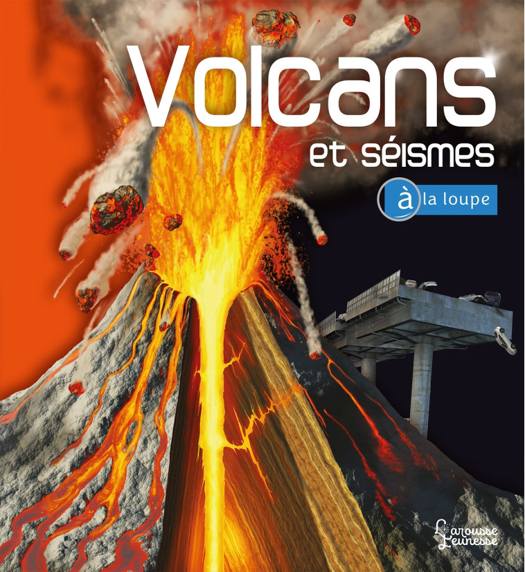 Volcans et Séismes - Ken Rubin - LAROUSSE