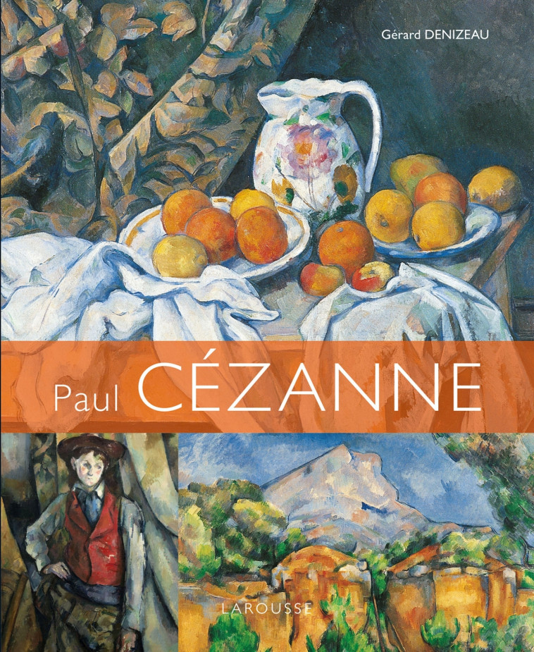 Paul Cézanne - Gérard Denizeau - LAROUSSE