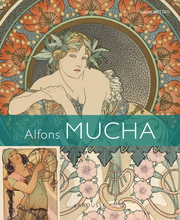 Alfons Mucha - Valérie Mettais - LAROUSSE