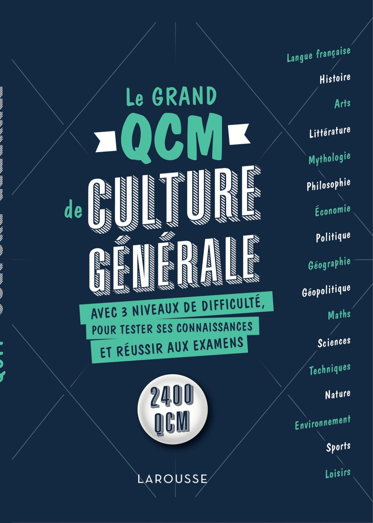 Le grand QCM de culture générale -   - LAROUSSE