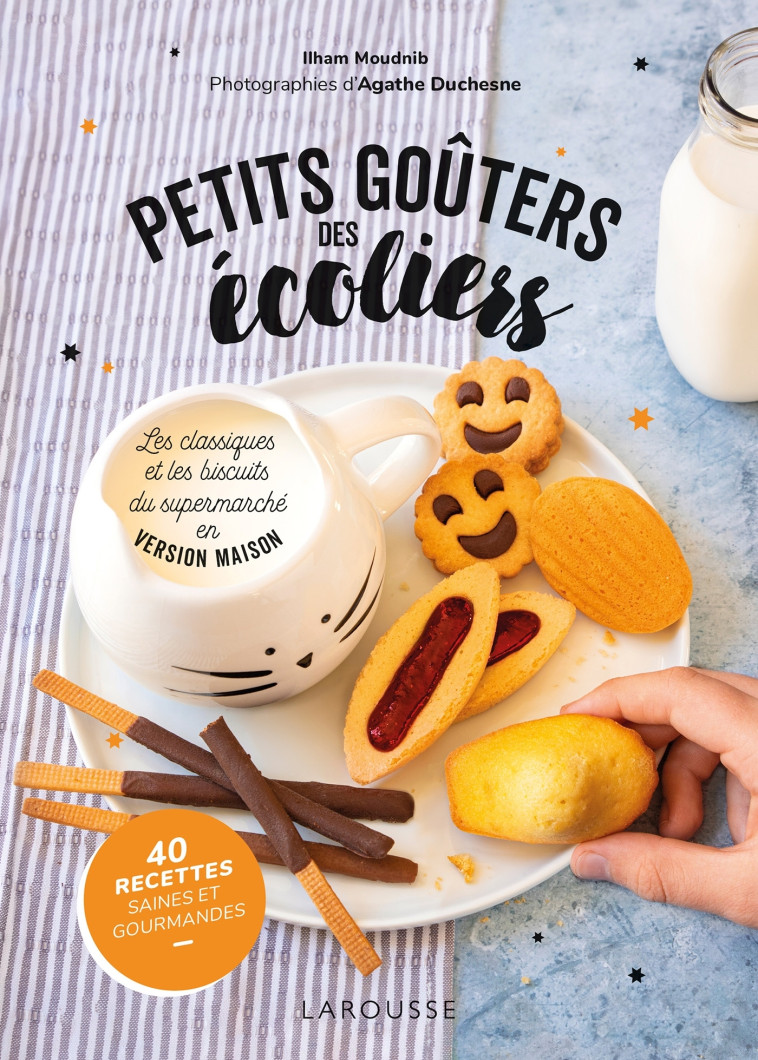 Petits goûters des écoliers - Ilham Moudnib - LAROUSSE