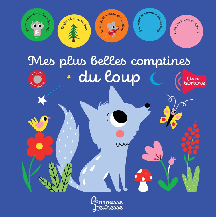 Mes plus belles comptines du loup - Sarah Andreacchio - LAROUSSE