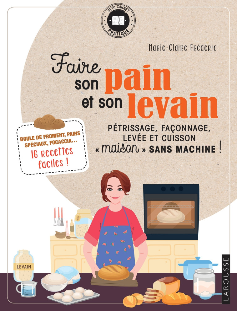 Faire son pain et son levain - XXX - LAROUSSE