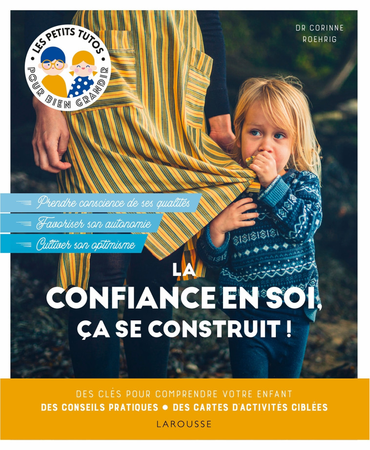 La confiance en soi, ça se construit ! - Dr Corinne Roehrig - LAROUSSE