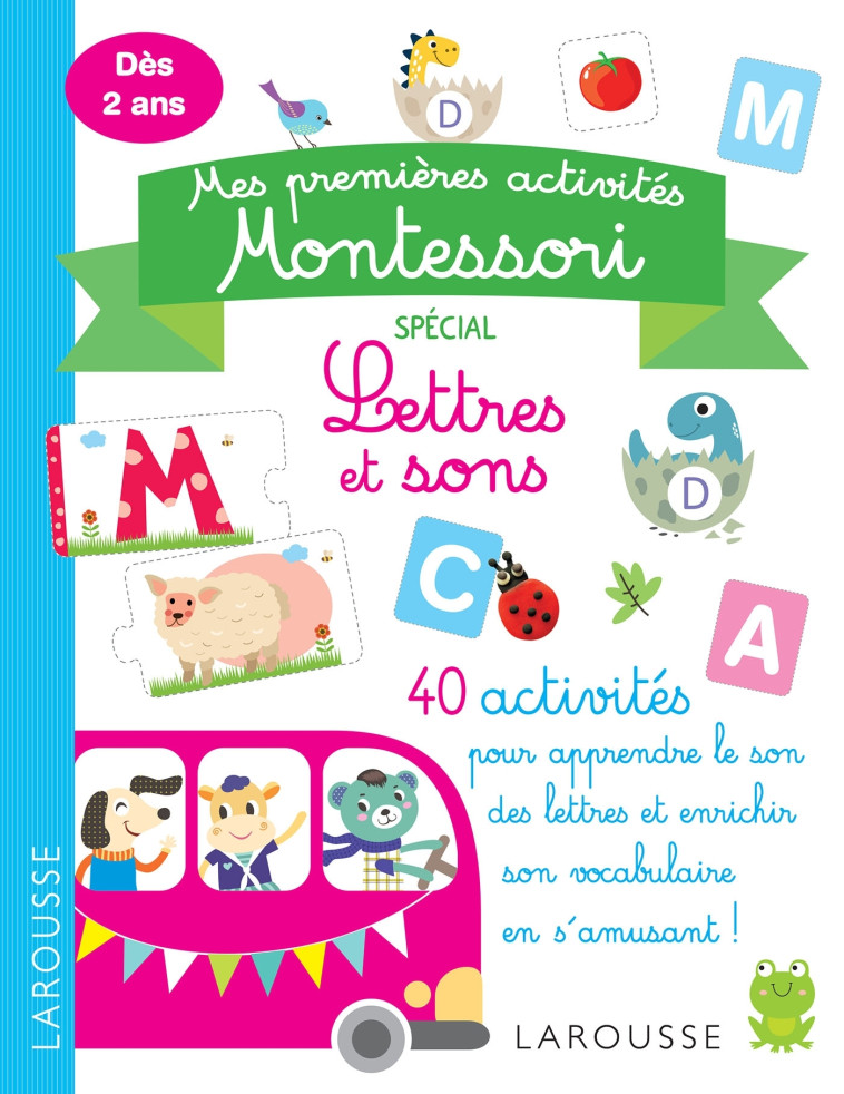 Mes premières activités Montessori  - Lettres et sons - XXX - LAROUSSE