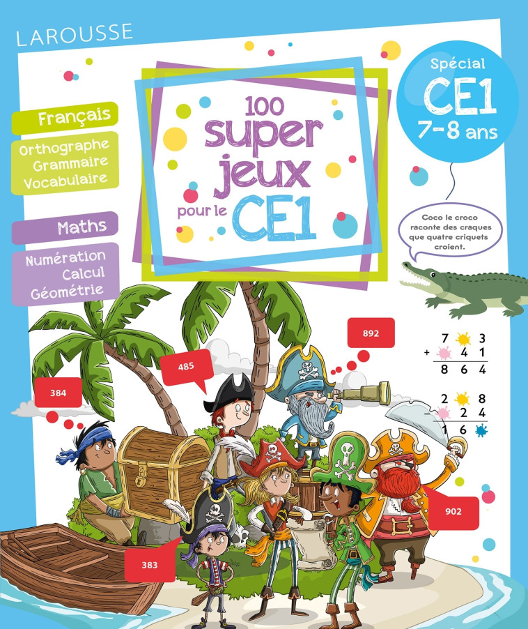 100 super jeux pour le CE1 - Béatrix Lot - LAROUSSE