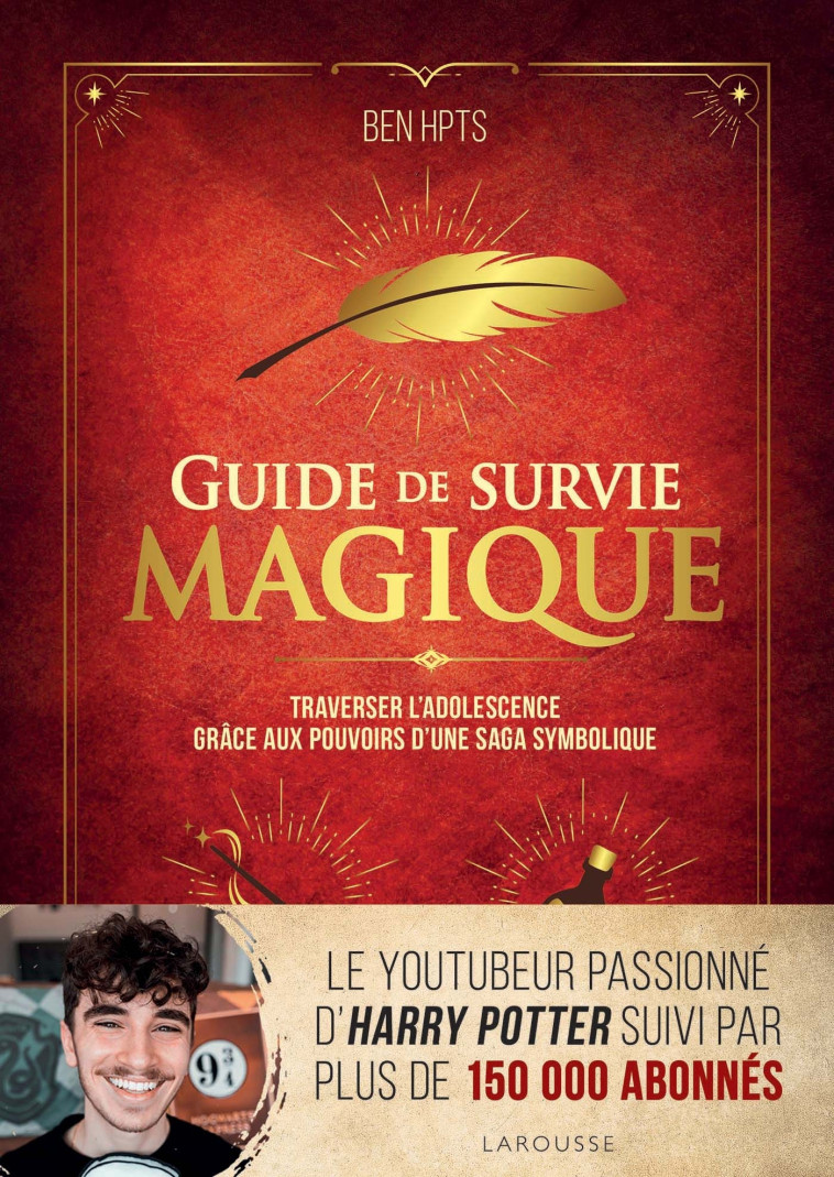 Guide de survie magique -  Ben HPTS - LAROUSSE