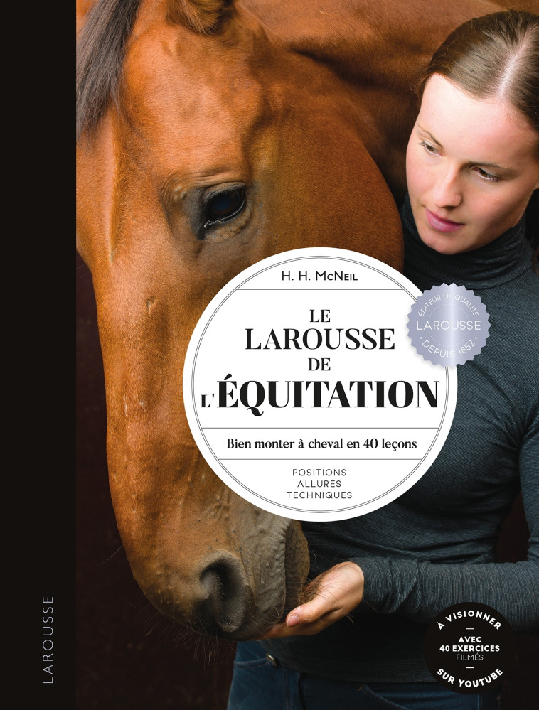 Larousse de l'équitation - Hollie H. McNeil - LAROUSSE