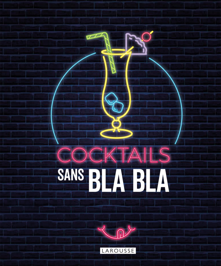 Cocktails sans bla bla -   - LAROUSSE