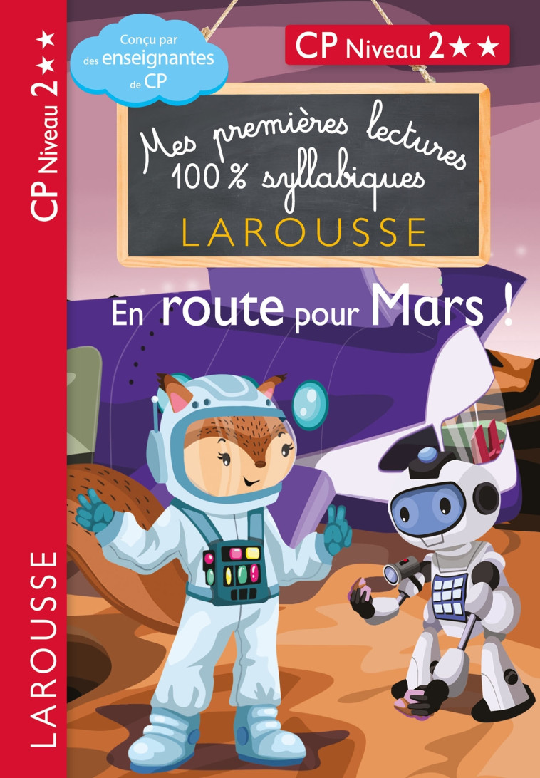 Premières lectures syllabiques - En route pour Mars (Niveau 2) - Cécilia Stenmark - LAROUSSE