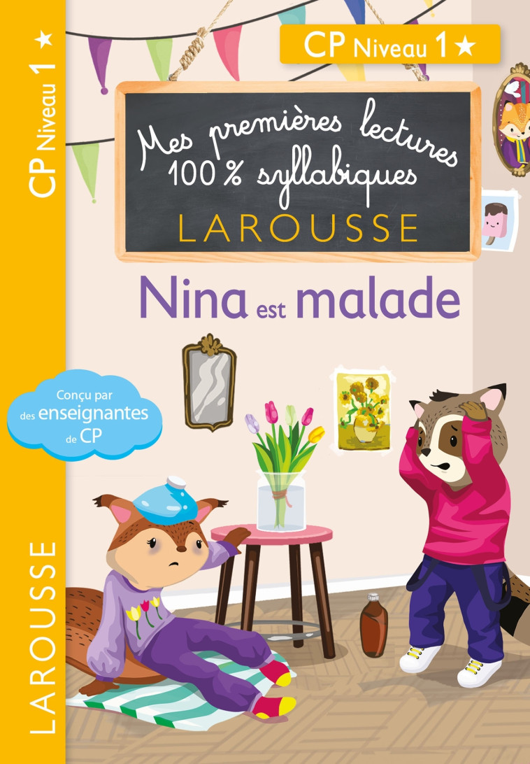 Premières lectures syllabiques - Nina est malade (Niveau 1) - Giulia Levallois - LAROUSSE