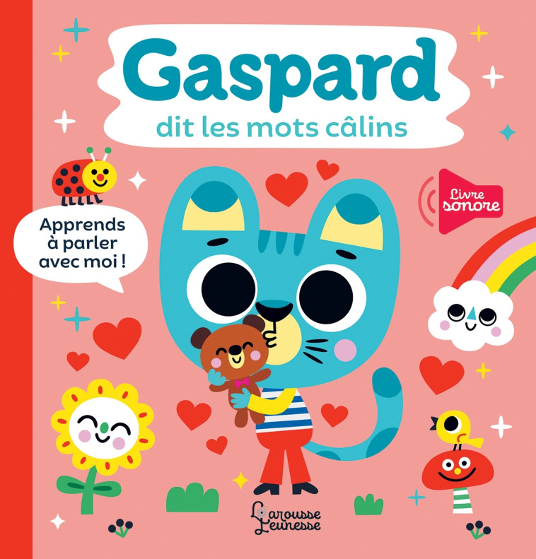 Gaspard dit les mots câlins - Tiago Americo - LAROUSSE