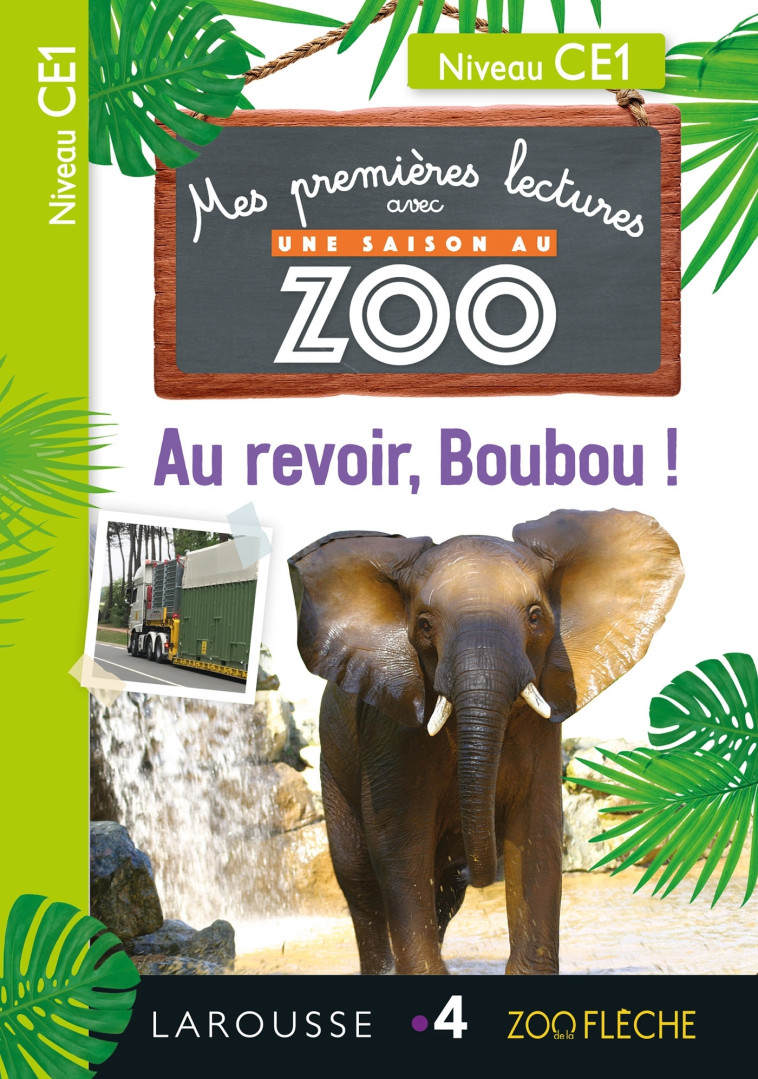 Premières Lectures Une SAISON au ZOO - CE1 Au  revoir, Boubou ! - Audrey Forest - LAROUSSE