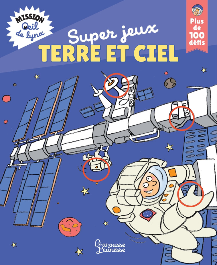 Mission oeil de lynx : Super jeux Terre et ciel - Aurore Meyer - LAROUSSE