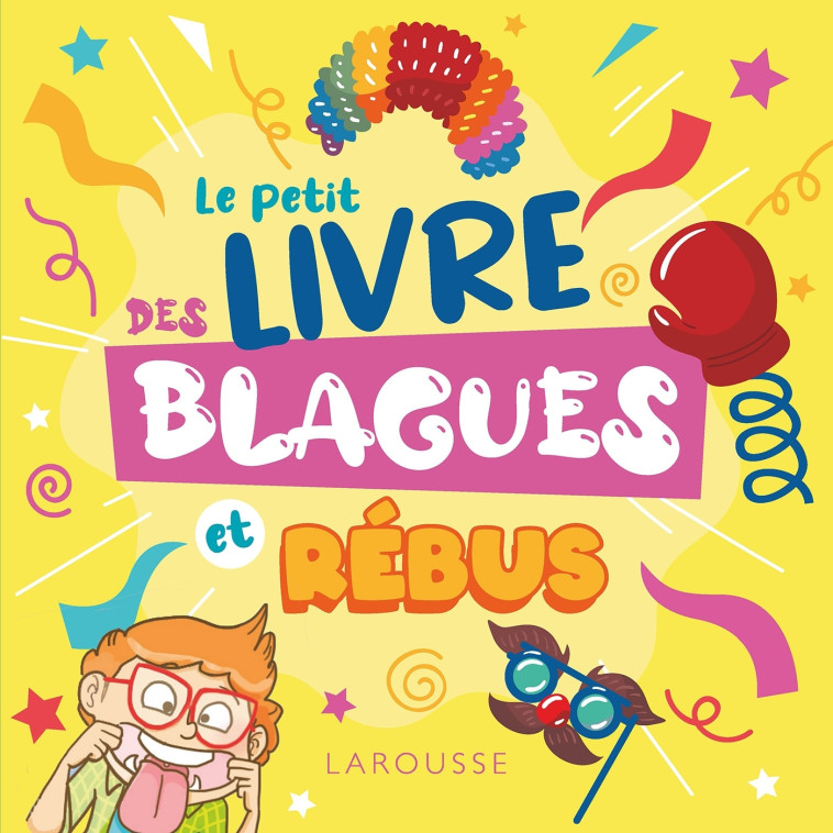 Le petit livre des blagues et rébus - Eric Berger - LAROUSSE