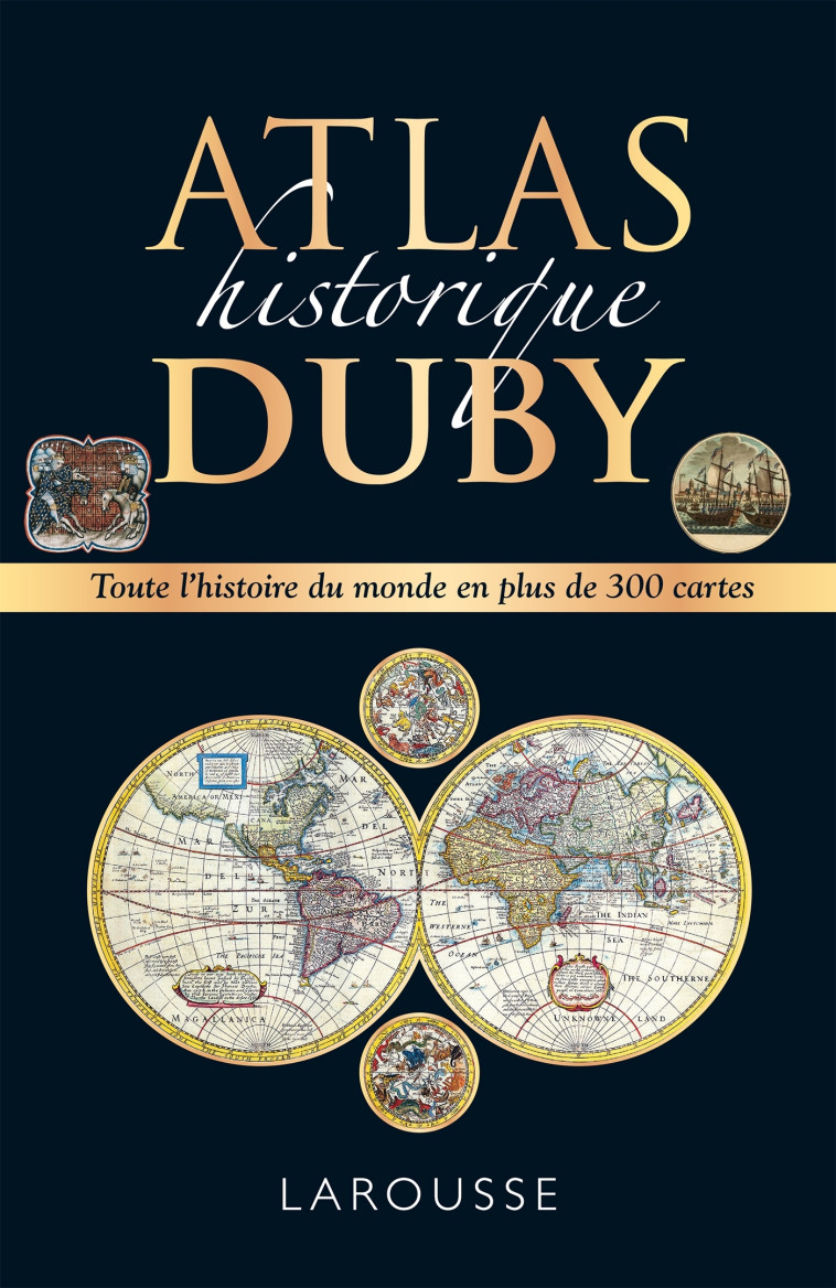 Atlas historique Duby - Georges Duby - LAROUSSE