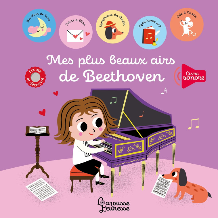 Mes plus beaux airs de Beethoven - Sarah Andreacchio - LAROUSSE