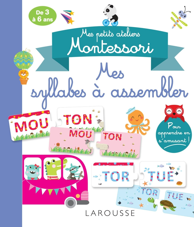 Mes petits ateliers Montessori Mes syllabes à assembler -  Collectif - LAROUSSE