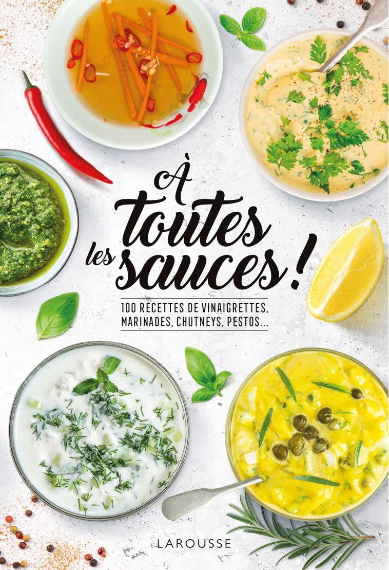 A toutes les sauces ! -   - LAROUSSE