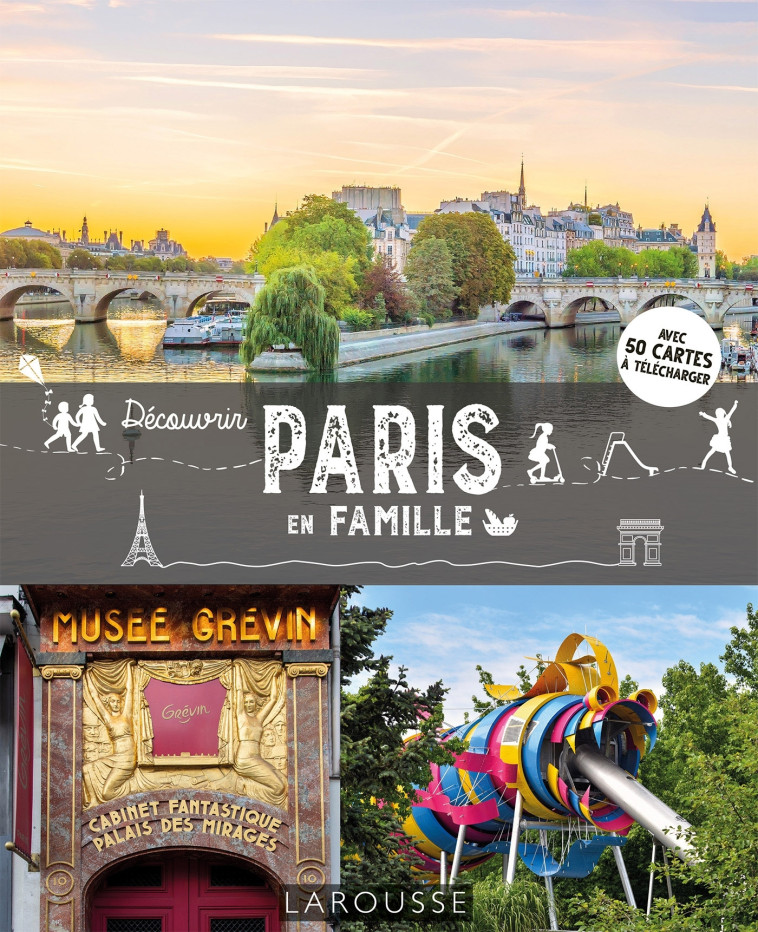 Découvrir Paris en famille - Clémentine Santerre - LAROUSSE