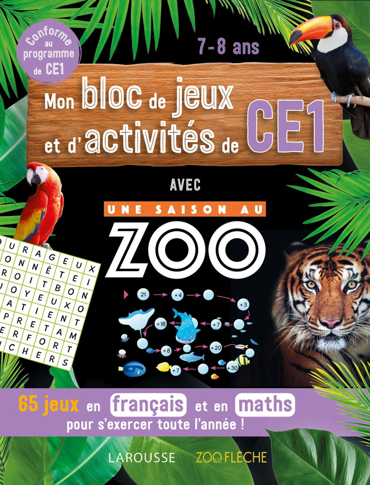 Mon bloc de jeux et d'activités pour le CE1 - Une SAISON AU ZOO - Aurore Meyer - LAROUSSE