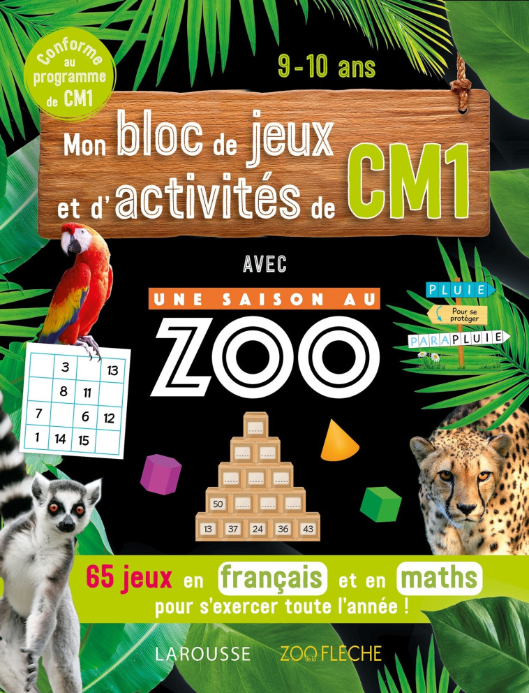 Mon bloc de jeux et d'activités pour le CM1- Une SAISON AU ZOO - Aurore Meyer - LAROUSSE