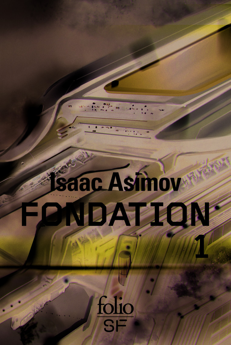 Fondation - Isaac Asimov - FOLIO