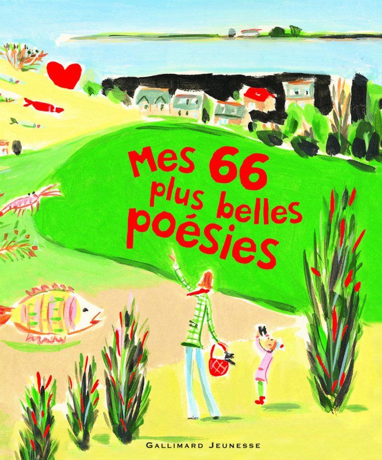 Mes 66 plus belles poésies -  Collectif - GALLIMARD JEUNE