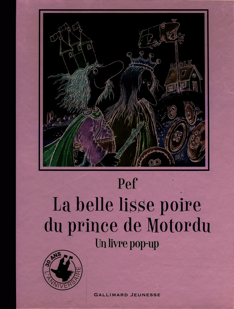 La belle lisse poire du Prince de Motordu -  Pef - GALLIMARD JEUNE