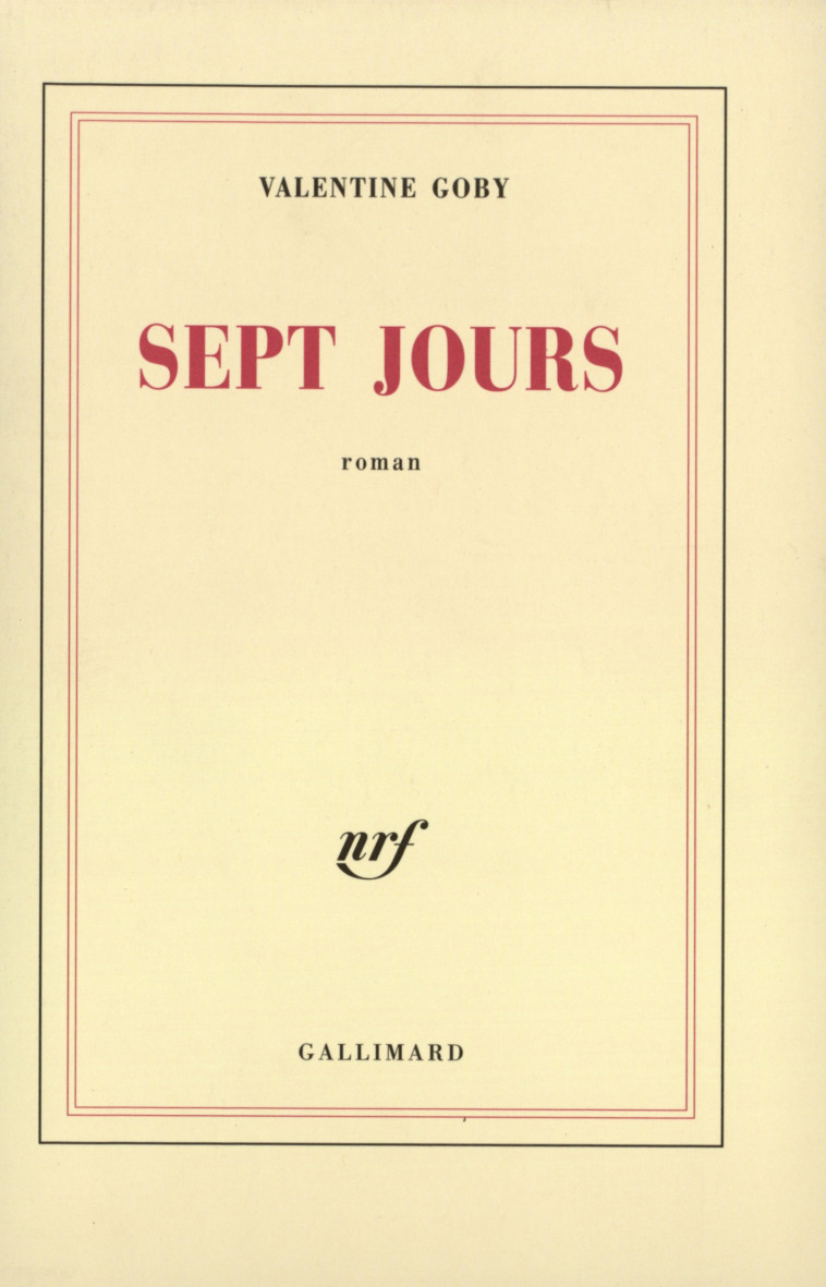 Sept jours - Valentine Goby - GALLIMARD